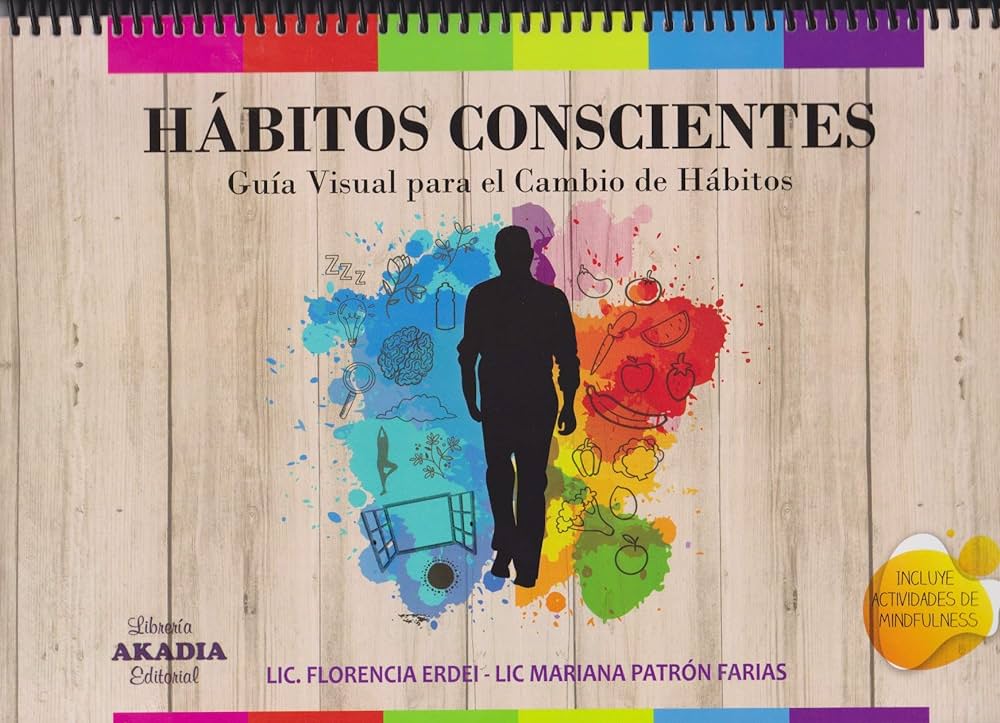 Hábitos conscientes: la clave para una vida centrada y equilibrada