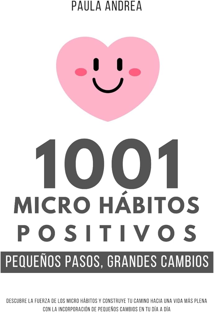 10 microhábitos que transformarán tu vida